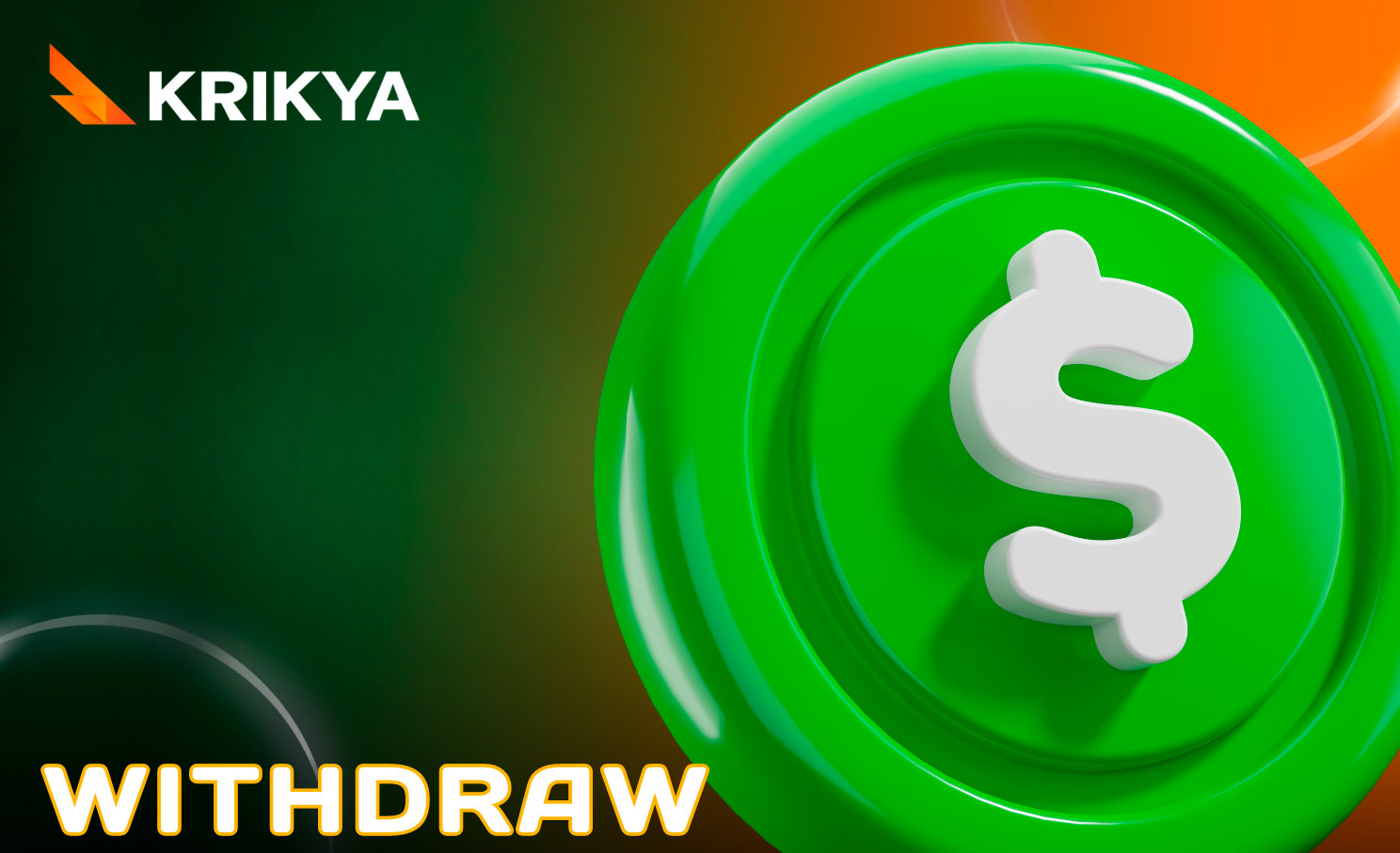 Withdrawal of winnings is available with Krikya