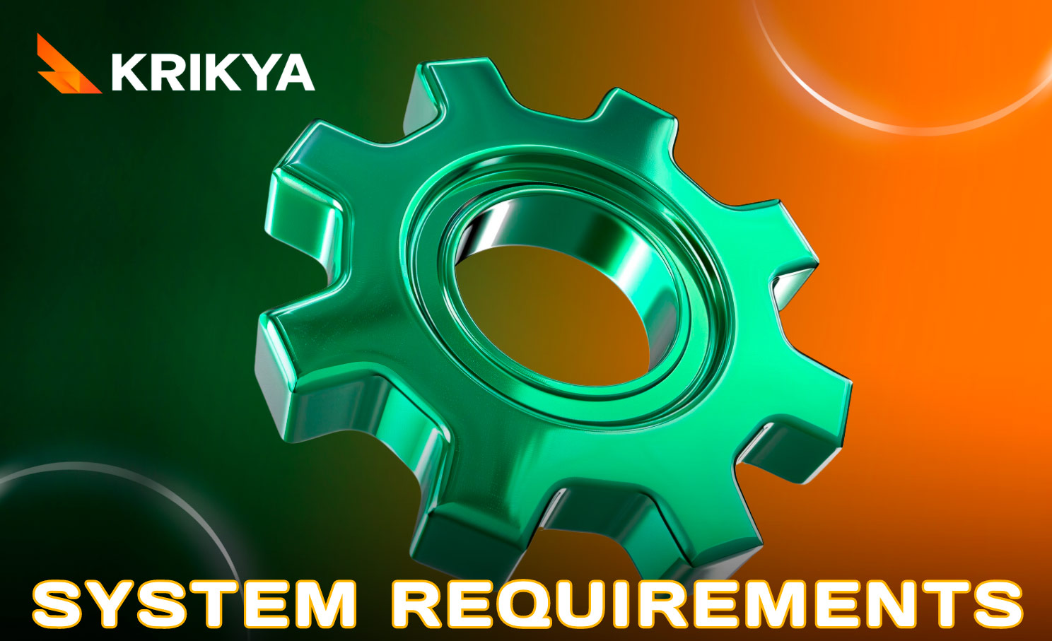 Krikya Apps meets the system requirements